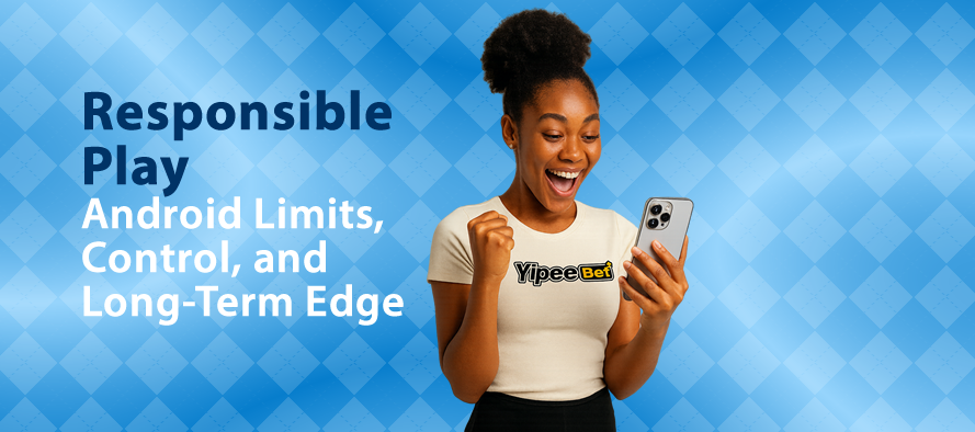 Responsible Play - Limits, Control, and Long-Term Edge